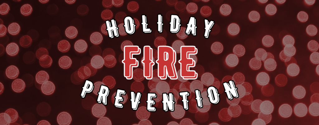Holiday Fire prevention blog